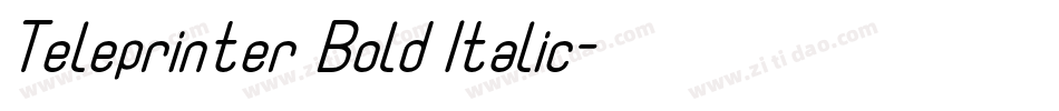 Teleprinter Bold Italic字体转换